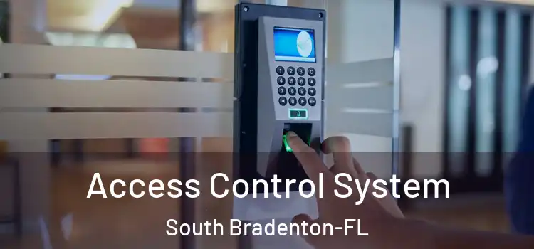  Access Control System South Bradenton-FL