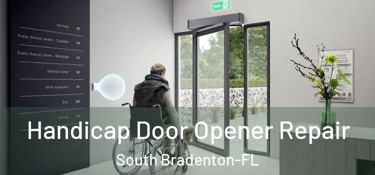  Handicap Door Opener Repair South Bradenton-FL