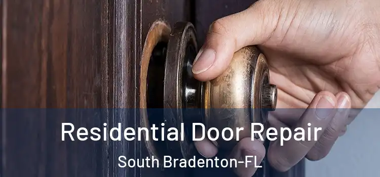  Residential Door Repair South Bradenton-FL