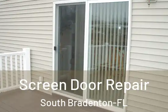  Screen Door Repair South Bradenton-FL